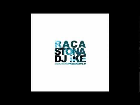 13. Raca/Stona/Dj Ike - Ostatnie Słowa (feat.Duże Pe)