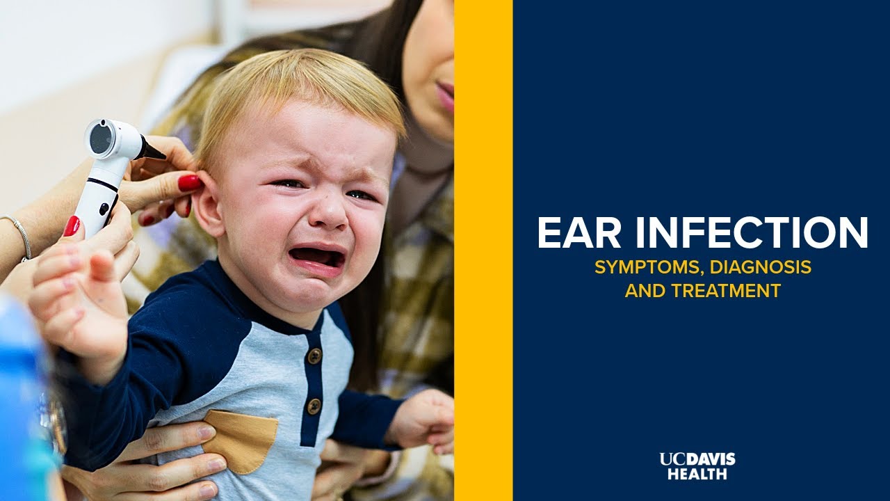 Thumbnail preview of Pediatric Ear Infections: Symptoms, Treatment & When to See a Doctor | UC Davis Health