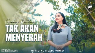 Download lagu Tak Akan Menyerah - Gaby Bettay mp3