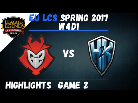 G2 vs H2K Highlights Game 2 EU LCS 2017 Spring W4D1 Unicorns Of Love vs H2K Gaming