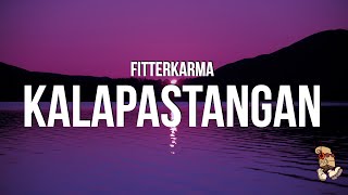Download lagu fitterkarma - Kalapastangan (Lyrics) mp3