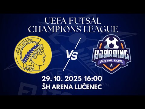 UFCL Main round 2025/26: Minerva Futsal - Hjorring