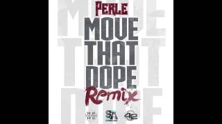 Perle - Move That Dope (Freestyle Remix)
