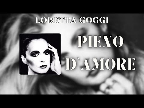 Loretta Goggi - Pieno d'amore (Official Lyric Video)