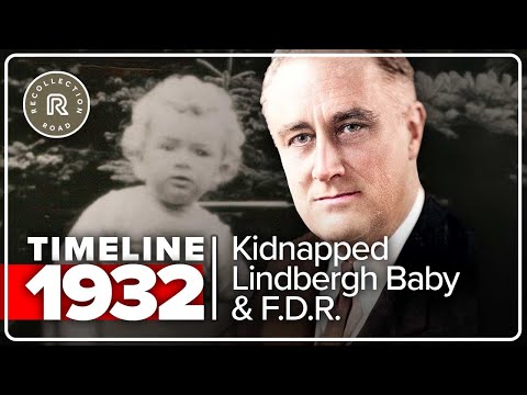 Timeline 1932 - American Olympics, FDR, and Lindbergh’s Baby