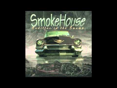 Smokehouse - Hoodoo You