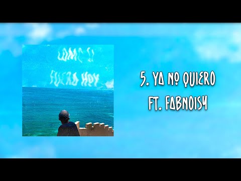 Woak, Fabnoisy - Ya No Quiero (Visualizer Oficial)