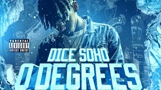 Dice Soho - 0 Degrees (Full Mixtape)