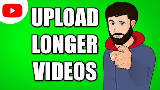 How to UPLOAD A VIDEO LONGER THAN 15 MINUTES on YouTube (2024)