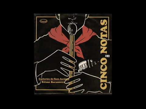 Gaiteros de San Jacinto - Ritmo Baranoero, Cinco notas, Discos Tropical, LDE - 2840, 1982.