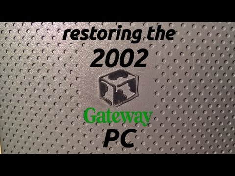 Upgrading the 2002 Gateway PC