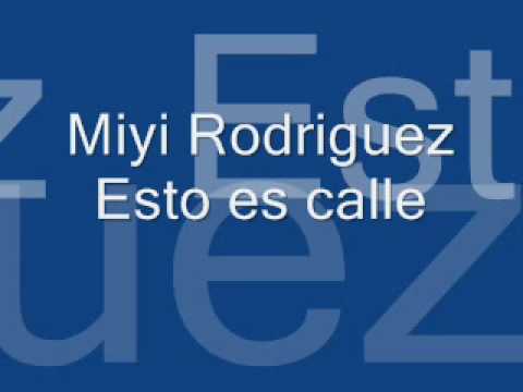 miyi rodriguez esto es calle