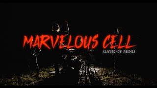 Marvelous Cell - Gate of Mind