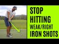 GOLF: Stop Hitting Weak/Right Iron Shots