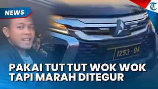 NGEYEL! Pengemudi Pajero Masih Pakai Sirine Tut-tut Wok-wok, Marah Saat Ditegur