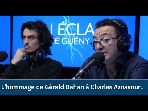 L'hommage de Gérald Dahan à Charles Aznavour