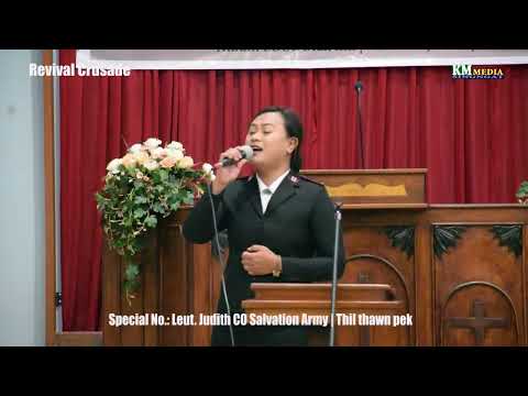 JCFS REVIVAL CRUSADE#Leut. Judith CO Salvation Army#Thil thawn pek#EBCC Singngat