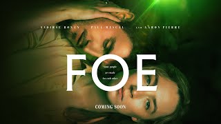 Foe – Official UK Trailer