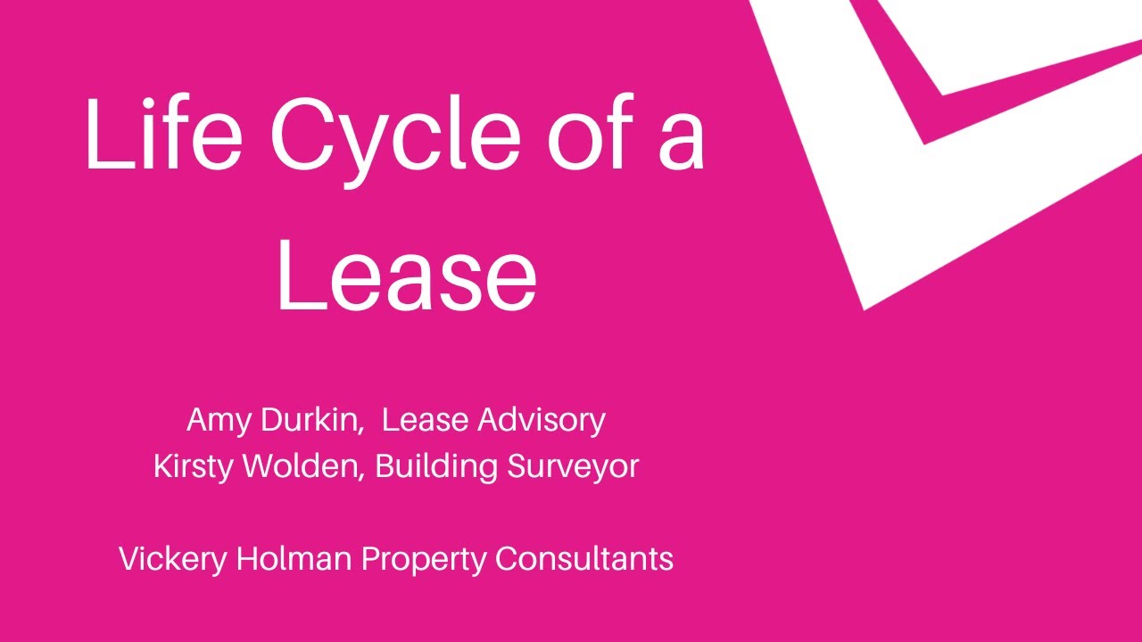 The Life Cycle of a Lease - an expert look at leases from Vickery Holman