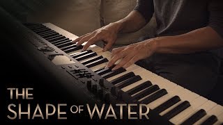 The Shape of Water & Elisa's Theme - Alexandre Desplat \\ Jacob's Piano