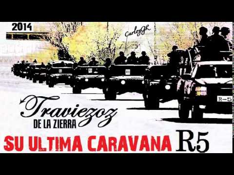 ◄SU ULTIMA CARAVANA [R5]►TRAVIEZOZ DE LA ZIERRA - 2014
