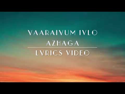 Yaaraiyum Ivlo Azhaga | Lyrics