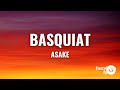 Asake Basquiat Lyrics