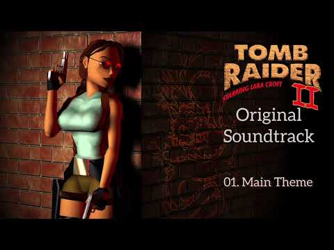 01. Main Theme - Tomb Raider 2 OST (Original Soundtrack)