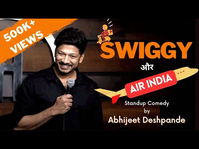 Swiggy & Air India| Standup Comedy by Abhijeet Deshpande SDDEFAULT Thumbnail