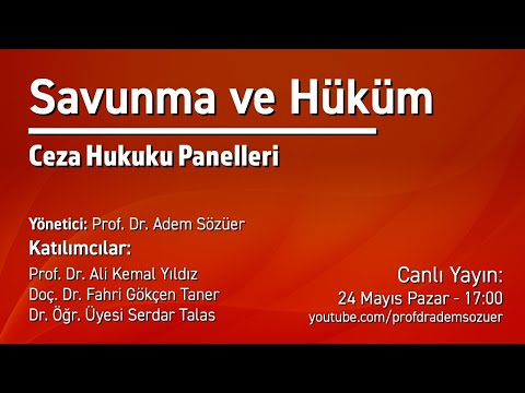 Ceza Hukuku Panelleri: Savunma ve Hüküm (Canlı Yayın)