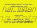 teri mehfiel mein dil thame rafi SHEESHA(1952) teri mehfiel mein dil thame rafi SHEESHA(1952)