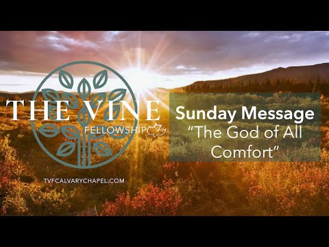 2 Corinthians 1:3-7 "The God Of Comfort"