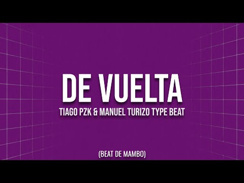 💞 DE VUELTA 💞  | Tiago PZK x Manuel Turizo Type Beat | Base Mambo