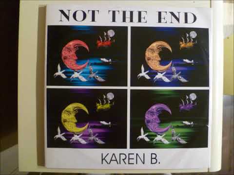 Karen B    Not The End   (Sweet Mix)