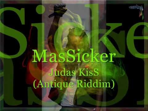 2012 * Reggae Song : Judas KisS - MasSicker (aka King MasS) - Antique RiddiM