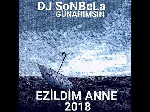 Dj SoNBeLa   Sen De Özlemişsindir 2018