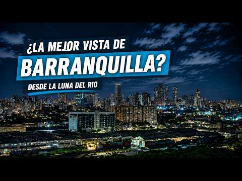 La MEJOR vista de Barranquilla 🌙 Subimos a la Luna del Río y esto pasó