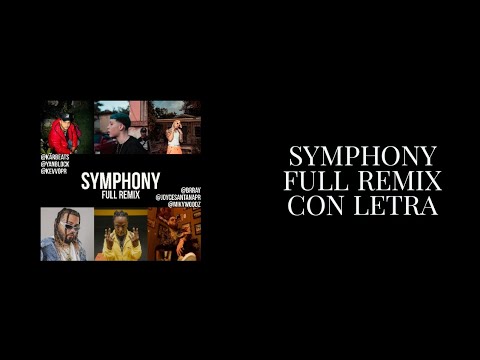 SYMPHONY (FULL REMIX) - KARBeats, Yan Block & KEVVO feat. Brray, Joyce Santana & Miky Woodz (+Letra)