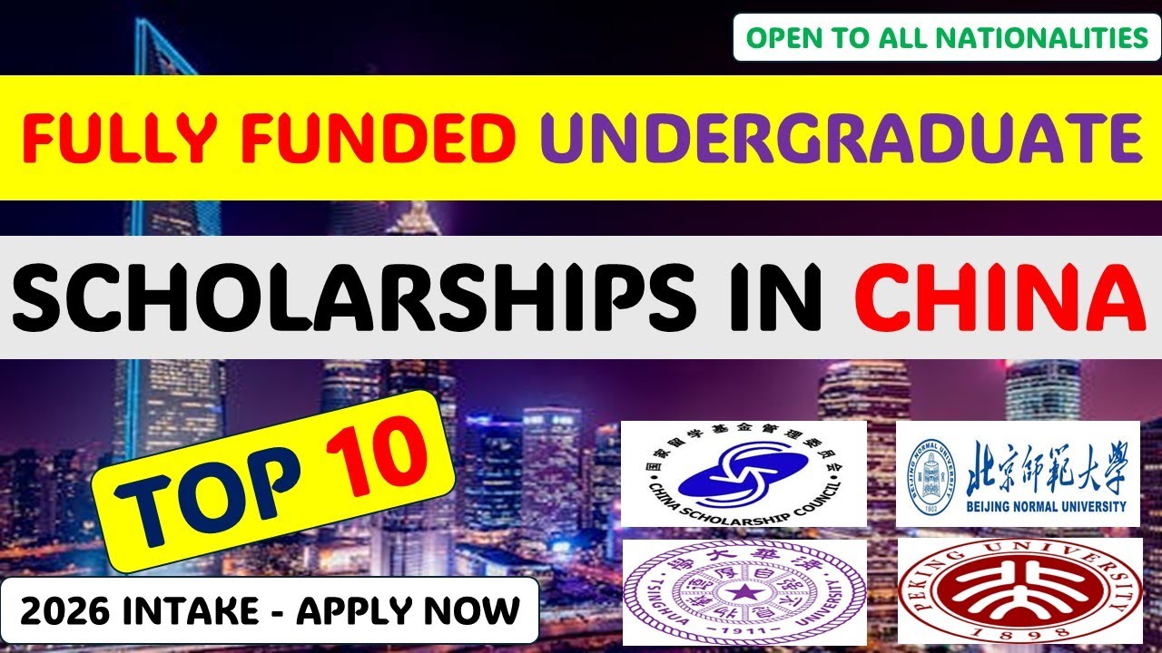 🥇 TOP 10 Fully Funded China Scholarships 2026: Undergraduate FREE Tuition + Monthly Stipend