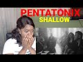 FIRST TIME HEARING PENTATONIX - SHALLOW