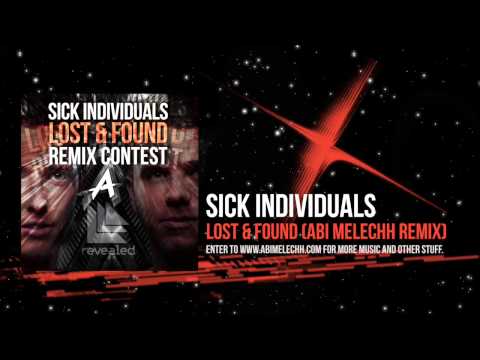 Sick Individuals - Lost & Found (Abi Melechh Remix)