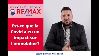 C'est payant de vendre sa maison en pleine crise de la Covid-19 | Vyncent Ledoux