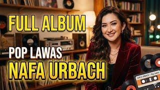 Download lagu Full Album Pop Lawas Nafa Urbach  #pop #popular #poplawas #nafaurbach  mp3