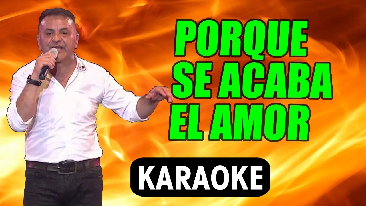 Porque Se Acaba El Amor