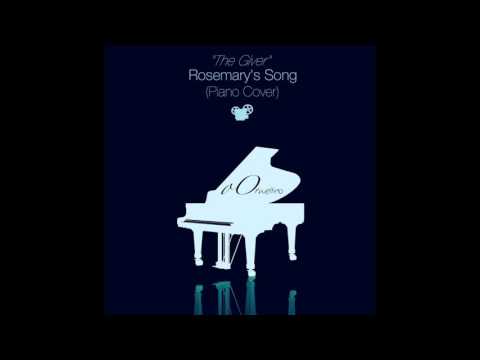 Rosemary's Song from the movie "The Giver" (Piano Cover)