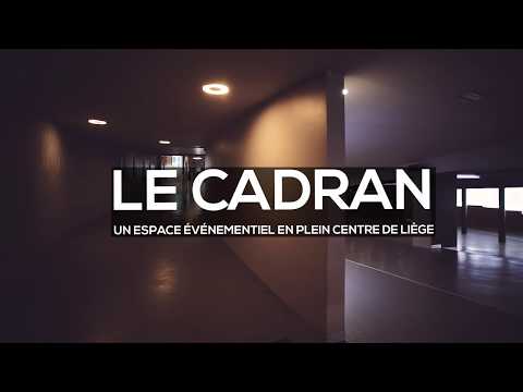 Le Cadran: un espace événementiel en plein coeur de Liège