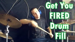Download lagu Get You Fired Drum Fill - Erik Martin Drums mp3 Download lagu Get You Fired Drum Fill - Erik Martin Drums mp3