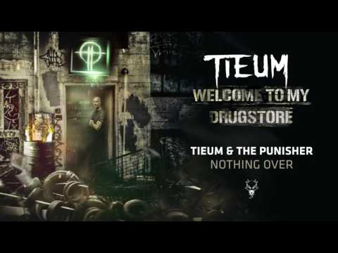 Tieum & The Punisher - Nothing Over