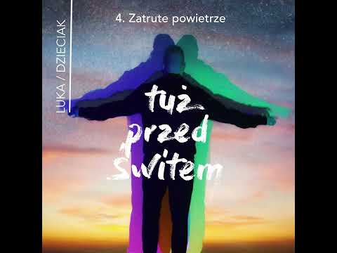 Luka/Dzieciak - Zatrute powietrze