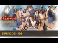 Suno Chanda Season 2 - Episode 04 - Iqra Aziz - Farhan Saeed - Mashal Khan- HUM TV
